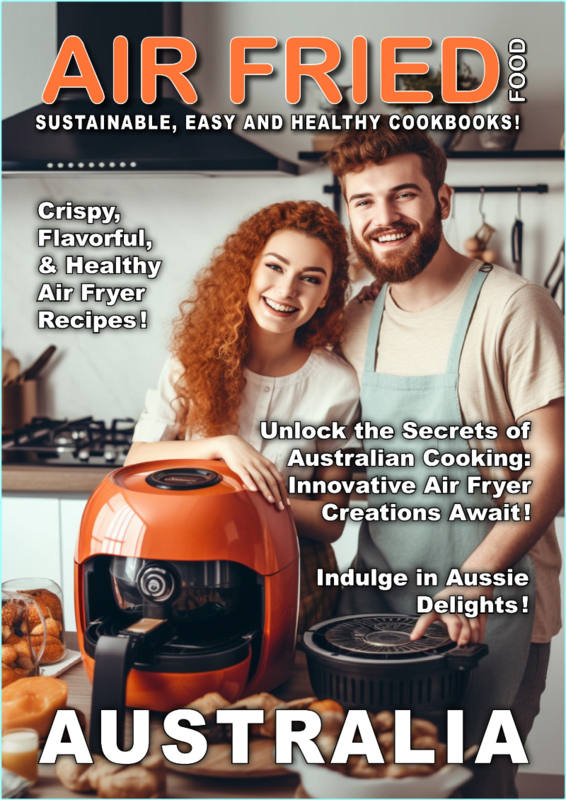 Air Fried Food Australia 2025 (Judy Katschke)