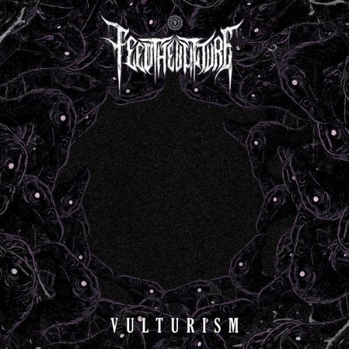 Feed the Vulture - Vulturism (2026) FLAC