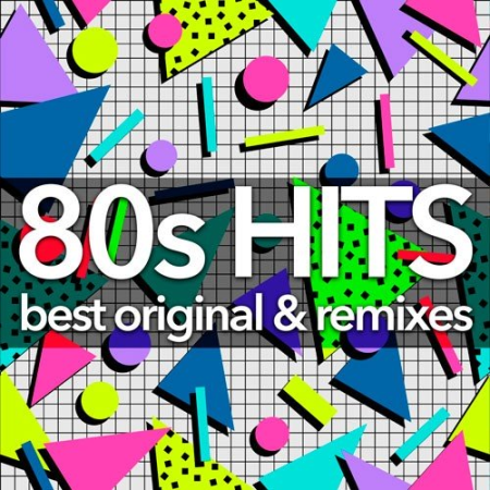 VA - 80s Hits - Best Original And Remixes Collection (2019)