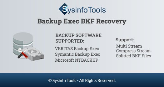 SysInfoTools Backup Exec BKF Recovery v22.0