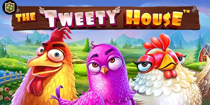 Trik Cerdas Jackpot Slot The Tweety House di Situs Dasartoto