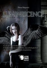 Elena Magnani – Luminescence (2017)