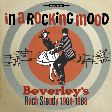 64733665 757a 4a5b 9d43 b40ba8fa74c3 - VA - In A Rocking Mood (Beverleys Rock Steady) 1966-1968 (2022)