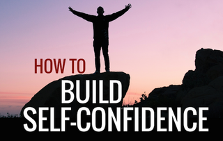 Build Self Confidence Today!