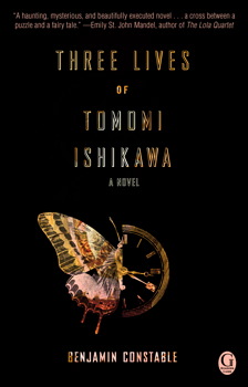Book Review: Three Lives of Tomomi Ishikawa by Benjamin Constable