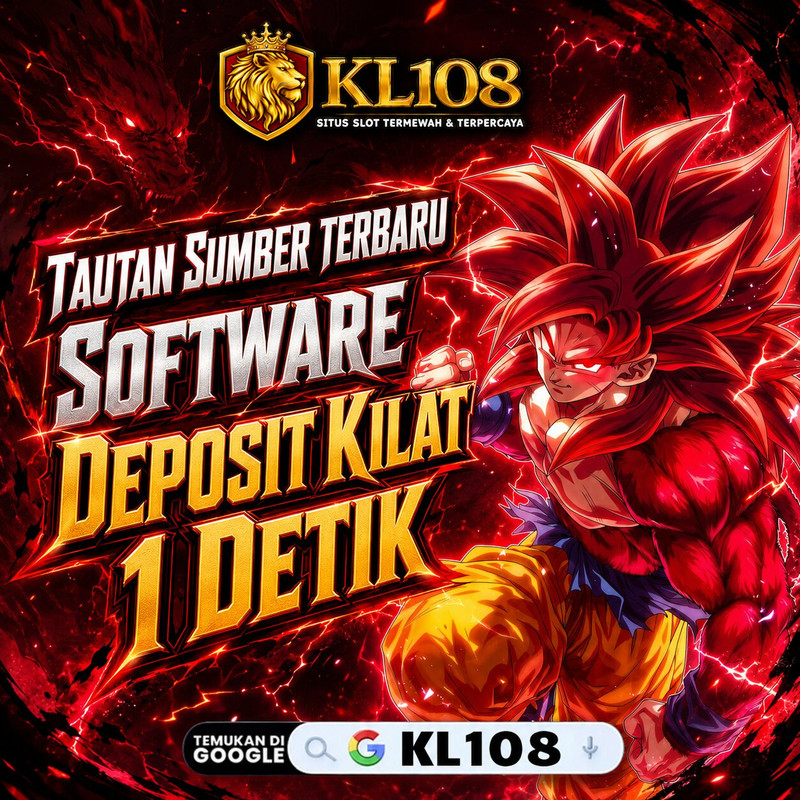 KL108 => Tautan Sumber Terbaru Software Deposit Kilat 1 Detik