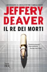 Jeffery Deaver – Il re dei morti (2018)