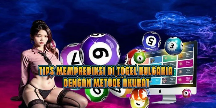 Tips Memprediksi di Togel Bulgaria Dengan Metode Akurat