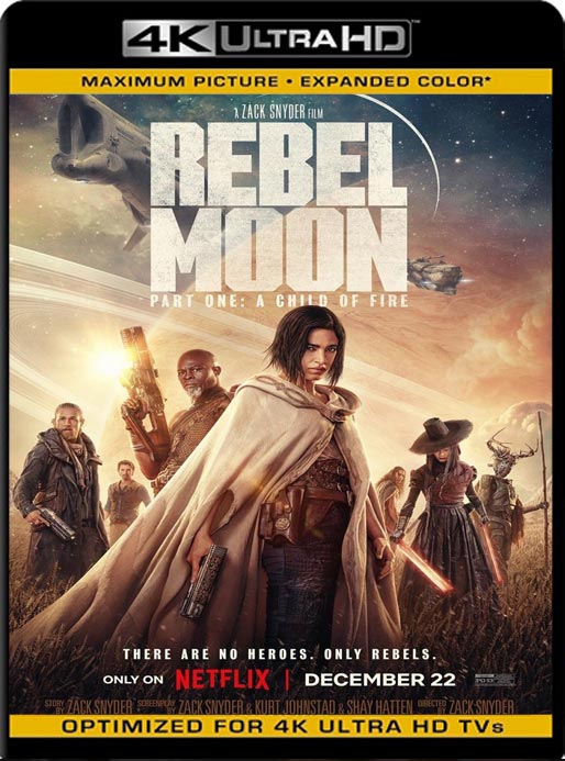 Rebel Moon (Parte Uno): La Niña Del Fuego (2023) WEB-DL 4K UHD-HDR10 Latino [GoogleDrive]
