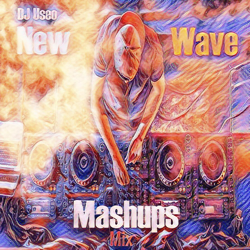 DJ-Useo-New-Wave-Mashups-Mix-front.jpg