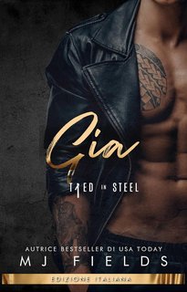 MJ Fields - Tied In Steel Vol. 3. Gia (2024)