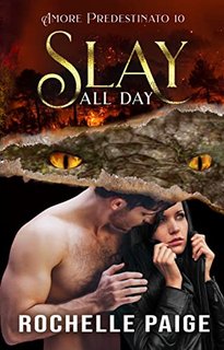 Rochelle Paige - Slay All Day (Amore Predestinato Vol. 10) (2022)