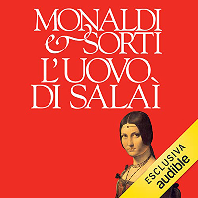 Rita Monaldi; Francesco Sorti - L'uovo di Salaì (2021) (mp3 - 128 kbps)