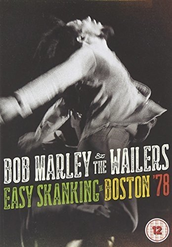 Bob Marley And The Wailers - Easy Skanking In Boston 1978