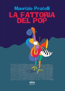Maurizio Pratelli - La fattoria del pop (2024)