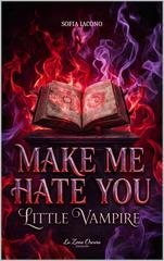 Sofia Iacono – Make me hate you little vampire (2026)
