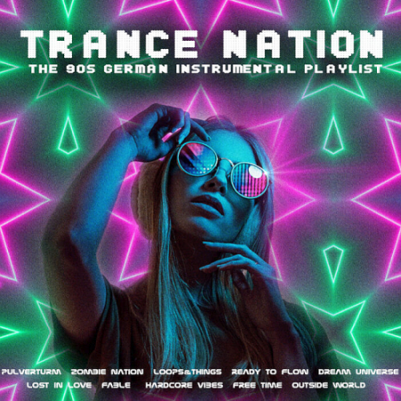 VA - Trance Nation (The 90s German Instrumental Playlist) (2021)