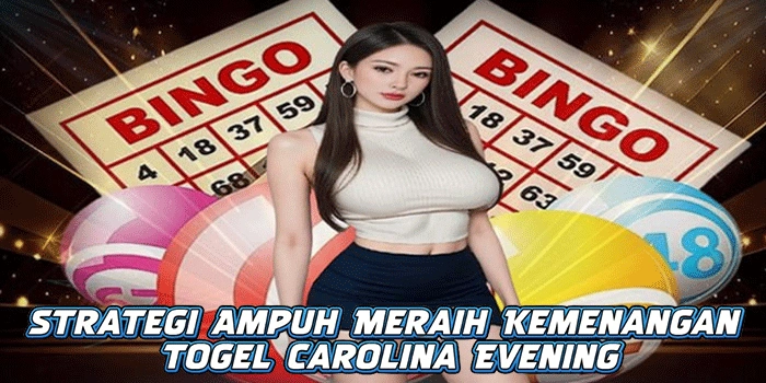 Togel Carolina Evening