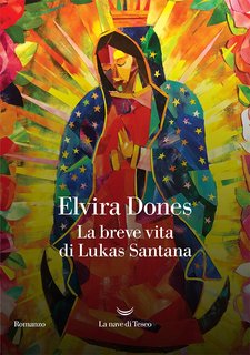 Elvira Dones - La breve vita di Lukas Santana (2023)