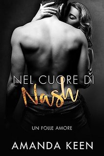 Amanda Keen - Un Folle Amore Vol. 2. Nel cuore di Nash (2023)