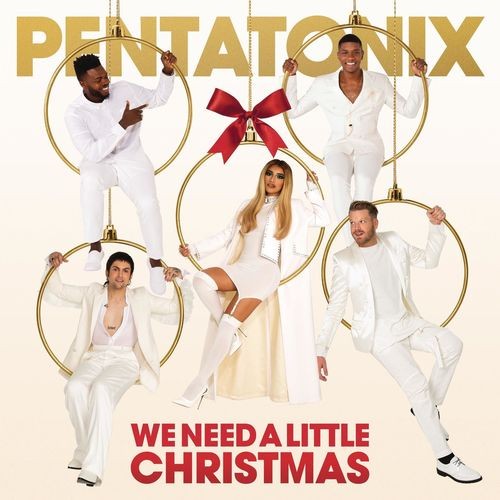Pentatonix - We Need A Little Christmas (2020)