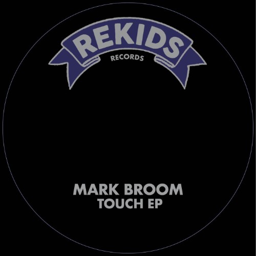 00-mark-broom-touch-ep-rekids288-web-202
