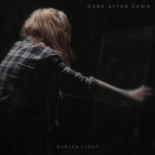 Dark After Dawn - Buried Light (2026)