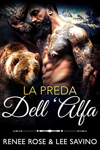 Renee Rose  --  La preda dell'Alfa   (Alfa Ribelli  vol.11) (2022).