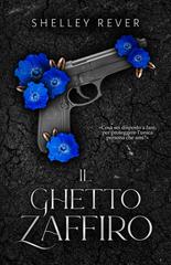 Shelley Rever – Il Ghetto Zaffiro Vol. 1 (2026)