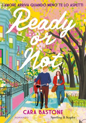 Cara Bastone - Ready or not. L'amore arriva quando meno te lo aspetti (2025)