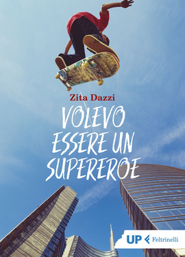 Zita Dazzi – Volevo essere un supereroe (2021)