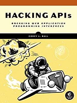 Hacking APIs: Breaking Web Application Programming Interfaces [EPUB]