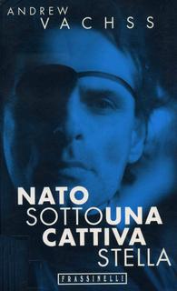 Andrew Vachss - Nato sotto una cattiva stella (1997)