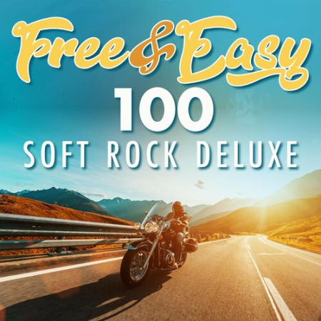 3601ae13 c358 413e a0e3 ff53a3546a38 - VA - Free & Easy - 100 Soft Rock Deluxe (2022)