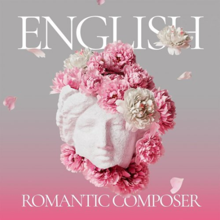 VA - English Romantic Composer (2021)