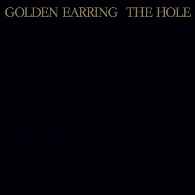 Golden Earring - The Hole (1986) [2023, Remastered & Expanded, CD-Quality + Hi-Res] [Official Digital Release]