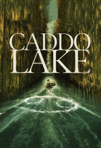 Изображение для Озеро Каддо / Caddo Lake (2024) WEB-DLRip | Kerob (кликните для просмотра полного изображения)