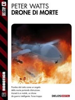 Peter Watts - Drone di morte (2014)