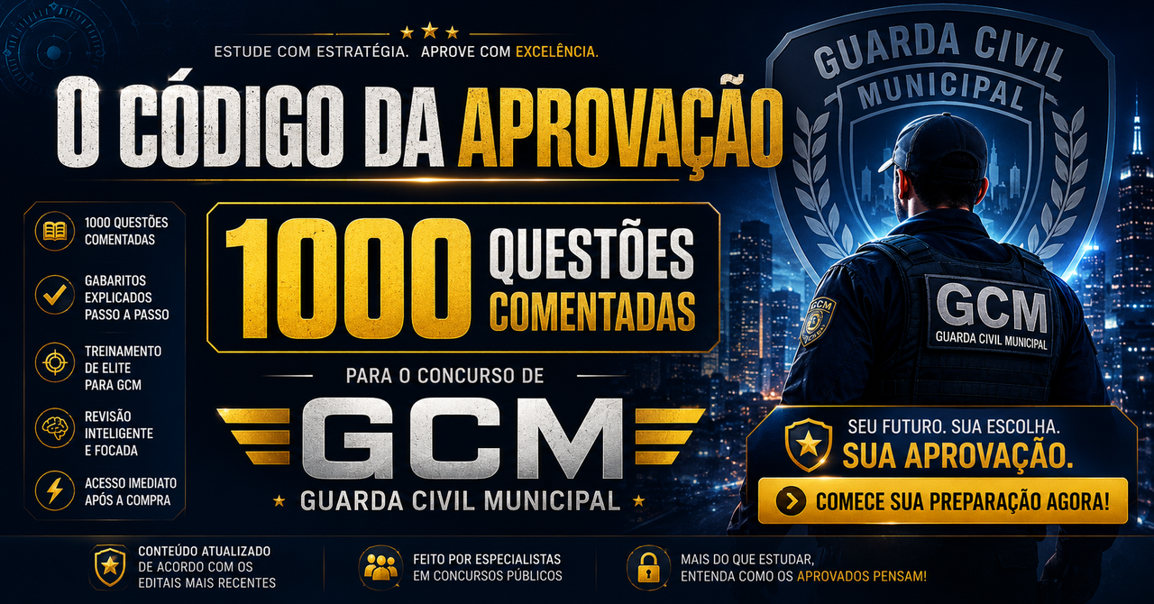 1000 Questões GCM - Material Completo para Guarda Civil Municipal