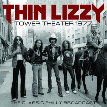 c08d51f5 008c 4ddb af0c 389bfa1dbb9f - Thin Lizzy - Tower Theatre 1977 (2021)