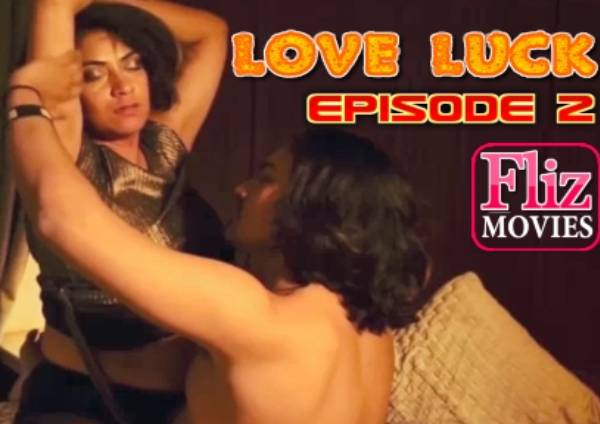 Love Luck (2020) Fliz Movies S01 E02 Love Luck (2020) Fliz Movies S01 E02