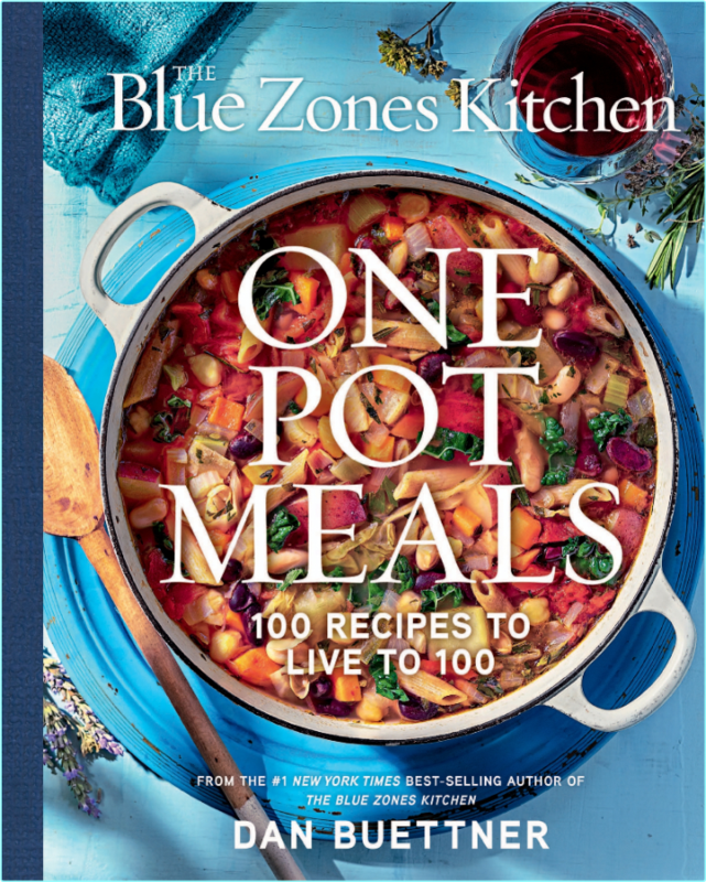 The Blue Zones Kitchen One Pot Meals 100 Recipes To Live To 100 (Dan Buettner)