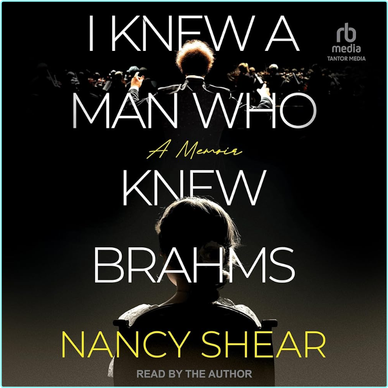 Nancy Shear I Knew A Man Who Knew Brahms – (Nancy Shear)