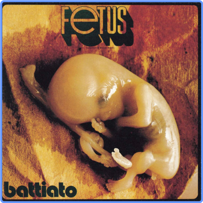 Franco Battiato - Fetus (1972) FLAC LossLess