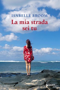 Isabelle Broom - La mia strada sei tu (2016)