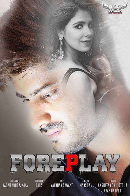 Foreplay 2020 HotShots Originals Hindi Short Film 720p HDRip 160MB Download