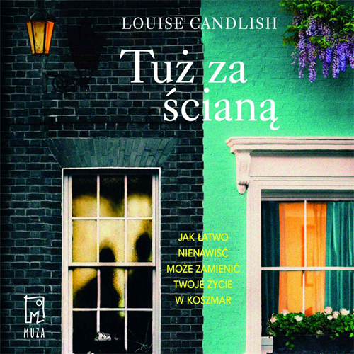 Louise Candlish - Tuż za ścianą (2021)