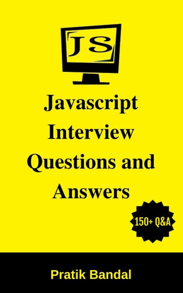 Javascript Interview Questions and Answers