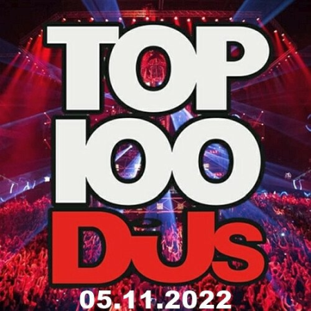 VA - Top 100 DJs Chart 05.11.2022