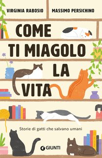 Virginia Rabosio, Massimo Persichino - Come ti miagolo la vita (2024)